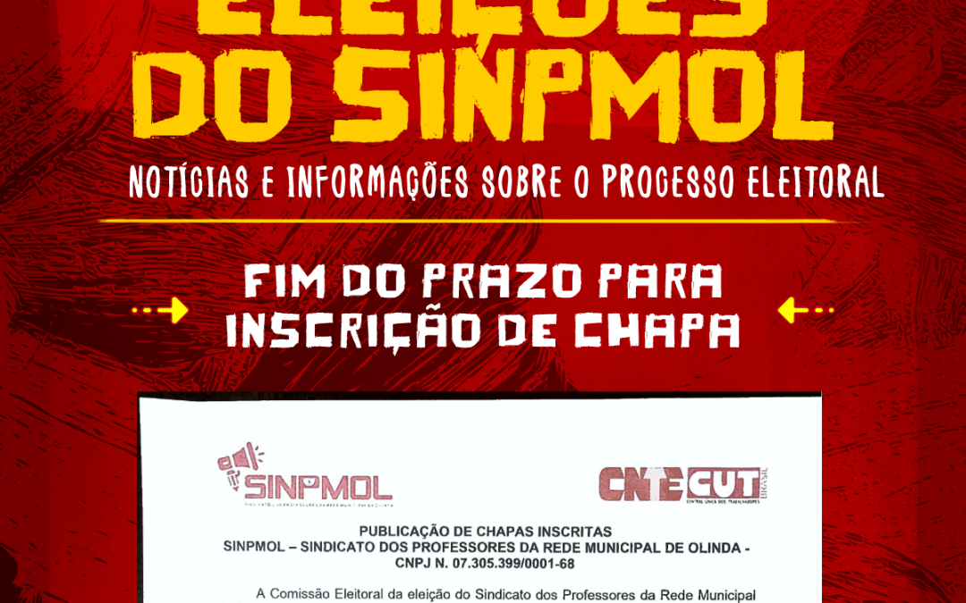 ELEIÇÕES SINPMOL 2025 – ATUALIZAÇÃO DE CHAPAS INSCRITAS